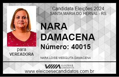 Candidato NARA DAMACENA  2024 - SANTA MARIA DO HERVAL - Eleições