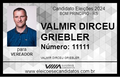 Candidato VALMIR DIRCEU GRIEBLER 2024 - BOM PRINCÍPIO - Eleições