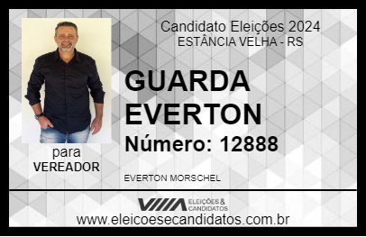 Candidato GUARDA EVERTON 2024 - ESTÂNCIA VELHA - Eleições