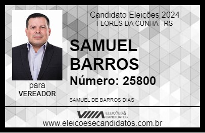 Candidato SAMUEL BARROS 2024 - FLORES DA CUNHA - Eleições