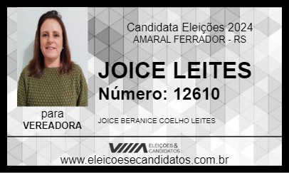 Candidato JOICE LEITES 2024 - AMARAL FERRADOR - Eleições