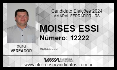 Candidato MOISES ESSI 2024 - AMARAL FERRADOR - Eleições