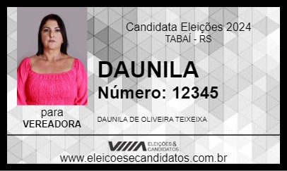 Candidato DAUNILA 2024 - TABAÍ - Eleições