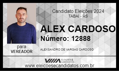 Candidato ALEX CARDOSO 2024 - TABAÍ - Eleições