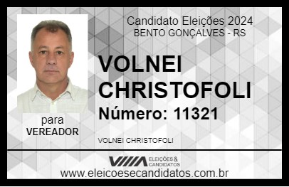 Candidato VOLNEI CHRISTOFOLI 2024 - BENTO GONÇALVES - Eleições