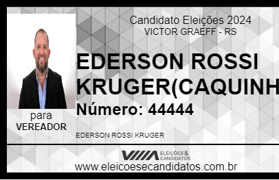 Candidato EDERSON ROSSI KRUGER(CAQUINHO) 2024 - VICTOR GRAEFF - Eleições