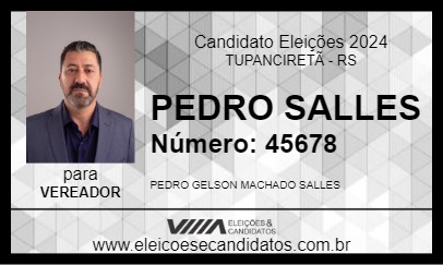 Candidato PEDRO SALLES 2024 - TUPANCIRETÃ - Eleições