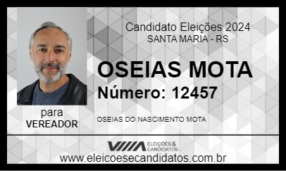 Candidato OSEIAS MOTA 2024 - SANTA MARIA - Eleições