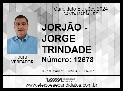 Candidato JORJÃO - JORGE TRINDADE 2024 - SANTA MARIA - Eleições