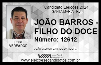 Candidato JOÃO BARROS - FILHO DO DOCE 2024 - SANTA MARIA - Eleições