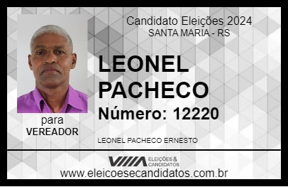 Candidato LEONEL PACHECO 2024 - SANTA MARIA - Eleições