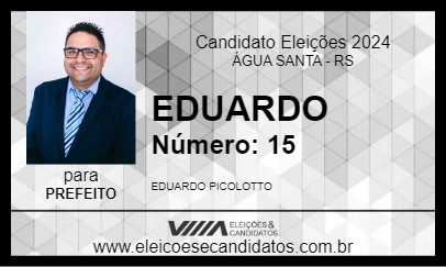 Candidato EDUARDO 2024 - ÁGUA SANTA - Eleições