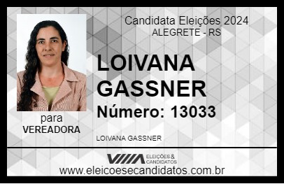 Candidato LOIVANA GASSNER 2024 - ALEGRETE - Eleições