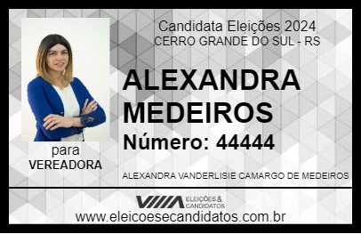 Candidato ALEXANDRA MEDEIROS 2024 - CERRO GRANDE DO SUL - Eleições