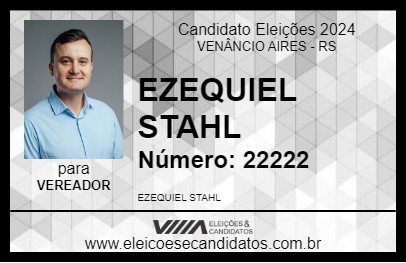 Candidato EZEQUIEL STAHL 2024 - VENÂNCIO AIRES - Eleições