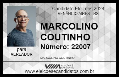 Candidato MARCOLINO COUTINHO 2024 - VENÂNCIO AIRES - Eleições