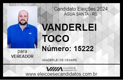 Candidato VANDERLEI TOCO 2024 - ÁGUA SANTA - Eleições