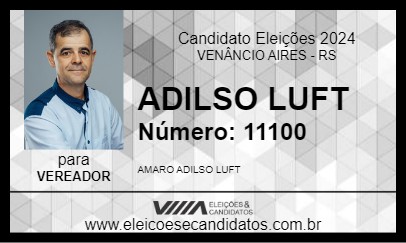 Candidato ADILSO LUFT 2024 - VENÂNCIO AIRES - Eleições