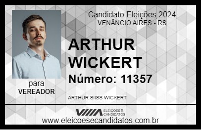 Candidato ARTHUR WICKERT 2024 - VENÂNCIO AIRES - Eleições