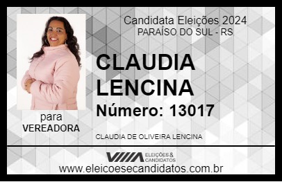 Candidato CLAUDIA LENCINA 2024 - PARAÍSO DO SUL - Eleições