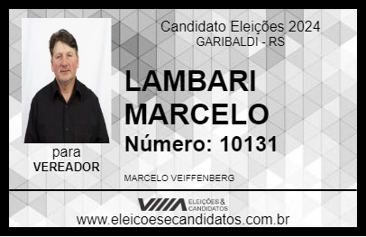 Candidato LAMBARI MARCELO 2024 - GARIBALDI - Eleições