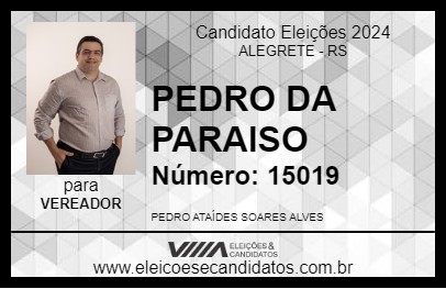 Candidato PEDRO DA PARAISO 2024 - ALEGRETE - Eleições