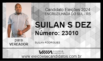 Candidato SUILAN S DEZ 2024 - ENCRUZILHADA DO SUL - Eleições