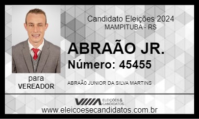 Candidato ABRAÃO JR. 2024 - MAMPITUBA - Eleições