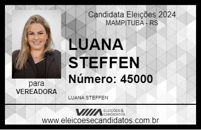 Candidato LUANA STEFFEN 2024 - MAMPITUBA - Eleições