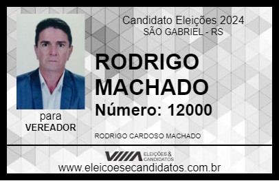 Candidato RODRIGO MACHADO 2024 - SÃO GABRIEL - Eleições