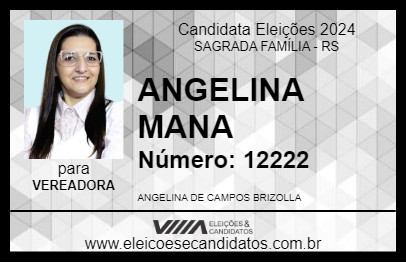 Candidato ANGELINA MANA 2024 - SAGRADA FAMÍLIA - Eleições