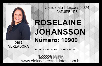 Candidato ROSELAINE JOHANSSON 2024 - CATUÍPE - Eleições