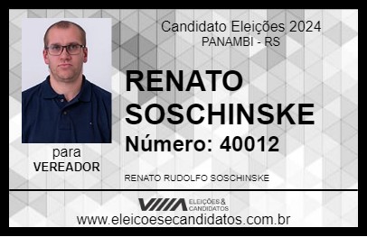 Candidato RENATO SOSCHINSKE 2024 - PANAMBI - Eleições