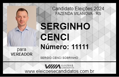 Candidato SERGINHO CENCI 2024 - FAZENDA VILANOVA - Eleições