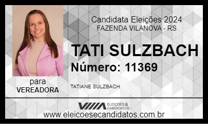 Candidato TATI SULZBACH 2024 - FAZENDA VILANOVA - Eleições