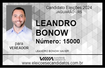 Candidato LEANDRO BONOW 2024 - JAGUARÃO - Eleições