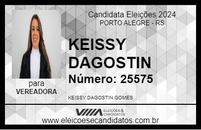 Candidato KEISSY DAGOSTIN 2024 - PORTO ALEGRE - Eleições