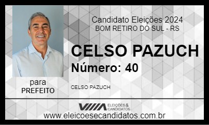 Candidato CELSO PAZUCH 2024 - BOM RETIRO DO SUL - Eleições