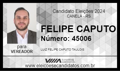 Candidato FELIPE CAPUTO 2024 - CANELA - Eleições