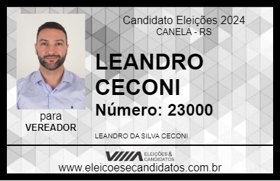 Candidato LEANDRO CECONI 2024 - CANELA - Eleições