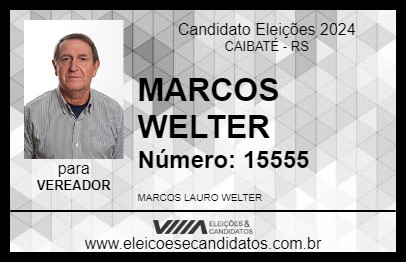 Candidato MARCOS WELTER 2024 - CAIBATÉ - Eleições