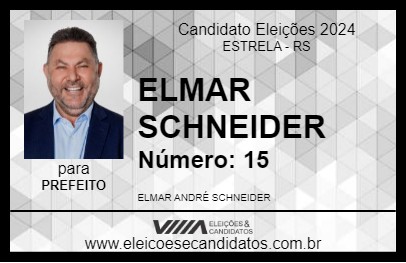 Candidato ELMAR SCHNEIDER 2024 - ESTRELA - Eleições