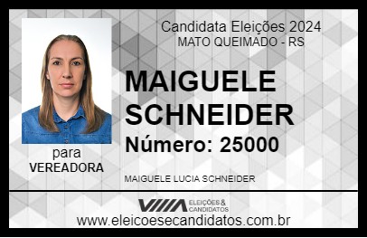 Candidato MAIGUELE SCHNEIDER 2024 - MATO QUEIMADO - Eleições