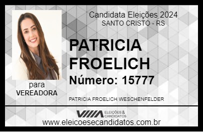 Candidato PATRICIA FROELICH 2024 - SANTO CRISTO - Eleições