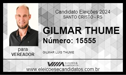 Candidato GILMAR THUME 2024 - SANTO CRISTO - Eleições