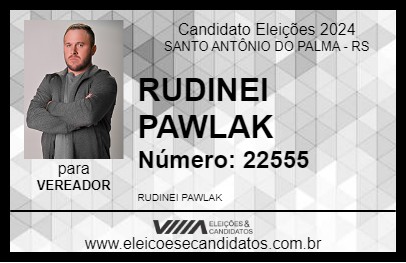 Candidato RUDINEI ZEBU 2024 - SANTO ANTÔNIO DO PALMA - Eleições