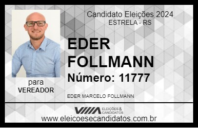 Candidato EDER FOLLMANN 2024 - ESTRELA - Eleições