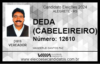 Candidato DEDA (CABELEIREIRO) 2024 - ALEGRETE - Eleições