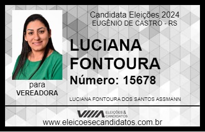 Candidato LUCIANA FONTOURA 2024 - EUGÊNIO DE CASTRO - Eleições