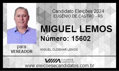 Candidato MIGUEL LEMOS 2024 - EUGÊNIO DE CASTRO - Eleições